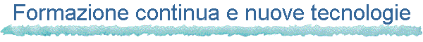 Formazione continua e nuove tecnologie